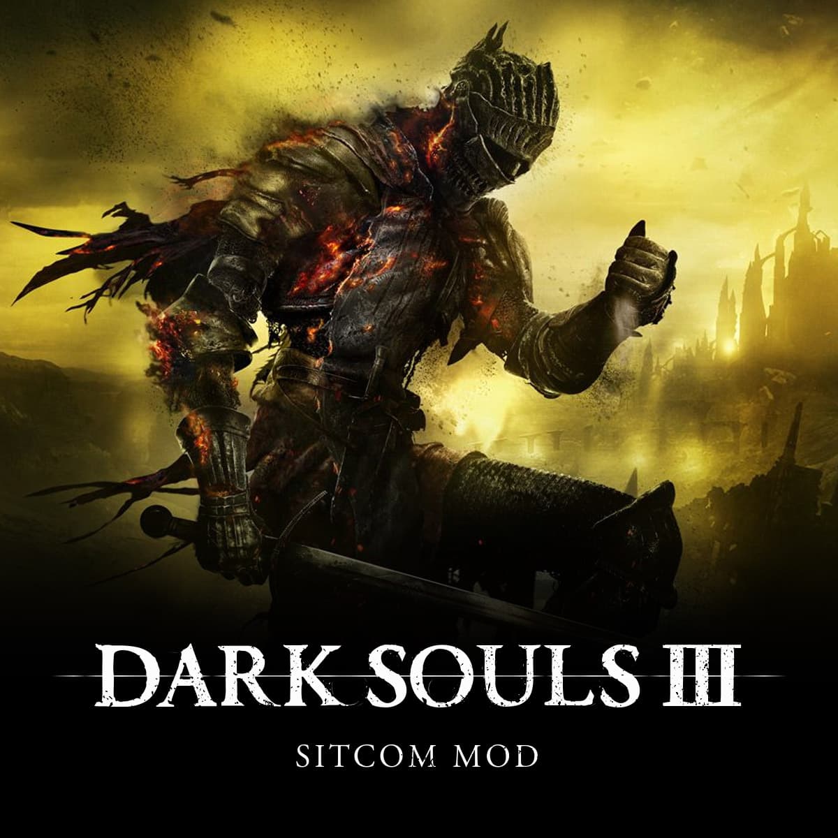 Dark Souls 3 Sitcom Mod — Tetronix Entertainment / jbg0801